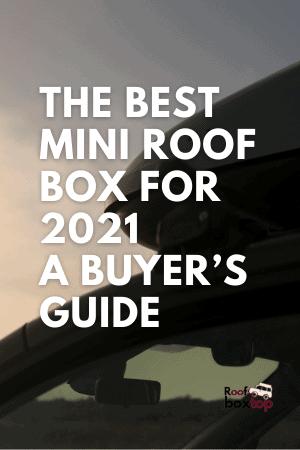 The-Best-Mini-Roof-Box-for-2021-A-Buyers-Guide