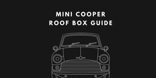 Ultimate Mini Cooper Roof Box Guide: Maximize Storage for Your Adventure